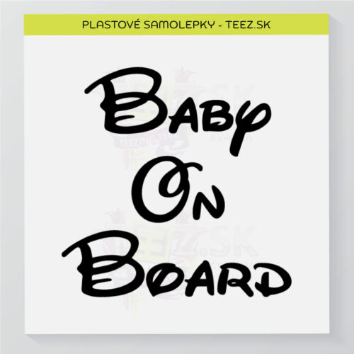 Dieťa v aute - Baby on board - samolepka