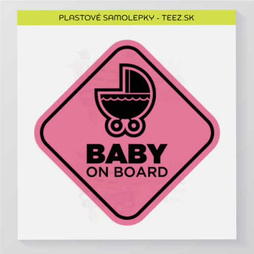 Dieťa v aute – Baby on board – samolepka