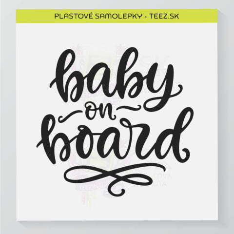 Dieťa v aute - Baby on board - samolepka