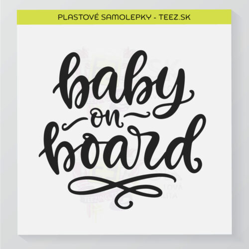 Dieťa v aute - Baby on board - samolepka