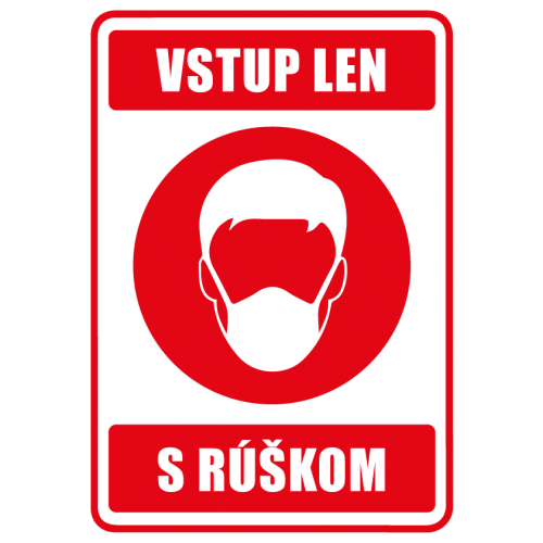 Vstup len s rúškom - Entrance only with veil