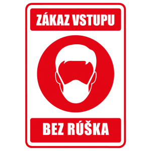 Zákaz vstupu bez rúška - Entrance without veil is forbiden